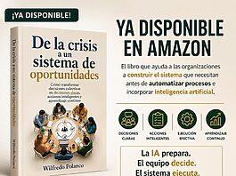 Wilfredo Polanco presenta “De la crisis a un sistema de oportunidades”,una guía para que la IA genere valor en las organizaciones